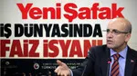Yeni Şafak'tan Şimşek'e Faiz Eleştirisi! İş Dünyası İsyan mı Ediyor?